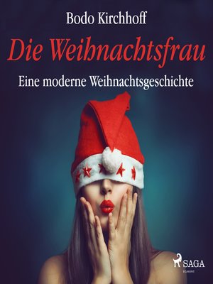 cover image of Die Weihnachtsfrau--Eine moderne Weihnachtsgeschichte (Ungekürzt)
